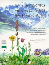 Atlas des plantes rares ou protégées des Hautes-Alpes - Edouard Chas et al., Gap, Société alpine de protection de la nature / Turriers, Naturalia Publications, octobre 2006
